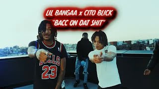 Lil Bangaa x Cito Blick  Back On That Sht Shot by SozeCinema [upl. by Anitteb]