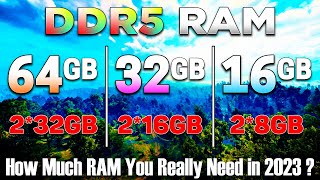 64GB vs 32GB vs 16GB  How Much RAM You Really Need for Gaming in 2023 [upl. by Anida]