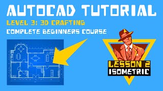 AutoCAD Tutorial Lesson 32 Isometric 3D DRAFTING [upl. by Marley]