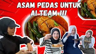 MASAK ASAM PEDAS UNTUK AI TEAM  MIMI amp FIERA PUJI MASAKAN TIQAH [upl. by Hsuk505]