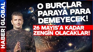 O Burçlar İçin Harika Haberler Var 26 Mayısa Kadar Zengin Olacaklar  Dinçer Güner Burç Yorumları [upl. by Slavin]