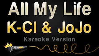 KCi amp Jojo  All My Life Karaoke Version [upl. by Maxima534]