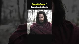 Balyan Save Salahuddin  Salahuddin Sad Scene salahuddinayyubi season2 humtv [upl. by Einned283]