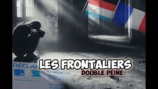 Les Frontaliers  Double Peine [upl. by Che]