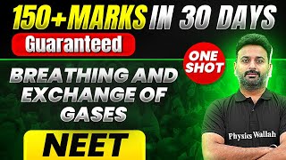 150 Marks Guaranteed BREATHING AND EXCHANGE OF GASES  Quick Revision 1 Shot  Zoology for NEET [upl. by Sekofski261]