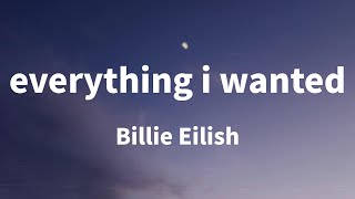 Billie Eilish  everything i wanted Lyrics [upl. by Beuthel]