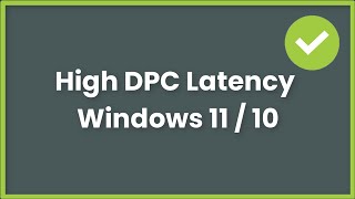 High DPC Latency On Windows 11 10  Fix [upl. by Ettenwahs]