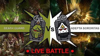 Adepta Sororitas vs Death Guard Live Warhammer 40k 10th Edition [upl. by Kcire]