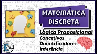 Matemática Discreta  LÓGICA PROPOSICIONAL [upl. by Annoda]