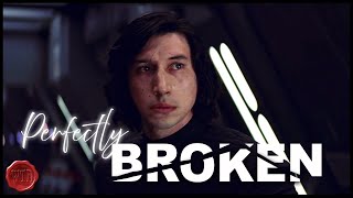 quotPerfectly Brokenquot  Reylo [upl. by Juakn]