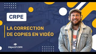 CRPE  La correction de copies en vidéo [upl. by Kado]