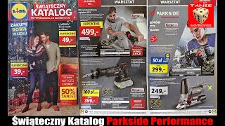 Świąteczny Katalog Narzędzi PARKSIDE PERFORMANCE  Grudniowa Gazetka Promocyjna z Lidla [upl. by Fletch]