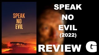 Speak No Evil 2022  GATM Review [upl. by Nanfa]