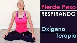 COMO RESPIRAR PARA ADELGAZAR [upl. by Pritchett]