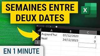 Avoir le nombre de semaines entre deux dates sur Excel [upl. by Eelanaj]