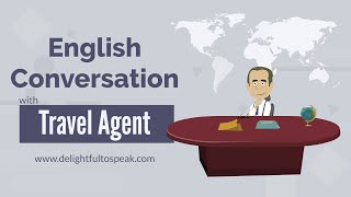 English Conversation With Travel Agent [upl. by Domonic]