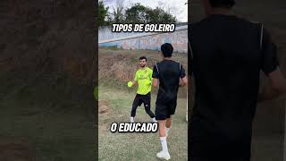 Tipos de goleiro 😂🧤 [upl. by Anastas]