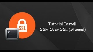 Tutorial Install SSH Support SSL Stunnel [upl. by Eleynad]