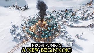 Frostpunk 2 FINAL PREVIEW  Hardcore City Builder  Demo Walkthrough  Strategy Survival [upl. by Nichols]