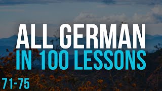 All German in 100 Lessons Learn German  Most important German phrases and words Lesson 7175 [upl. by Bartolomeo]