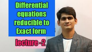 Differential equations reducible to exact form  Exact differential equations  Tiwari academy  M2 [upl. by Emiline]