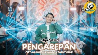 GILGA SAHID – PENGAREPAN Official Live Music Video [upl. by Tenneb592]