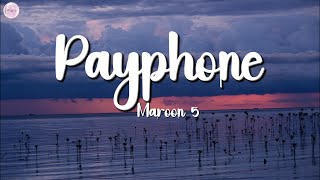 Maroon 5  Payphone Lyrics [upl. by Svetlana]