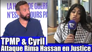 TPMP amp Cyril Hanouna attaque en Justice Rima Hassan pour ses lNSULTE sur Isabelle 🤔 TPMP réaction [upl. by Yrneh]