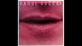 Raoul Duguay  Peu de temps [upl. by Artaed]