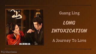 长醉 Long Intoxication 光良 Guang Liang 一念关山 A Journey To Love Ost  Pinyin lyrics [upl. by Christin]