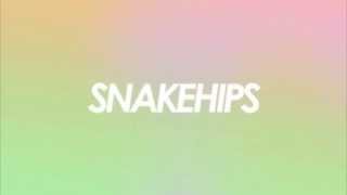 SNAKEHIPS  Forever [upl. by Jenness268]