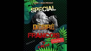 Spécial Désiré François Volume 2 DJ LAKAZ 974 [upl. by Roose]