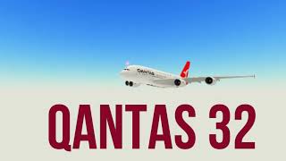 Qantas 32 [upl. by Paul585]