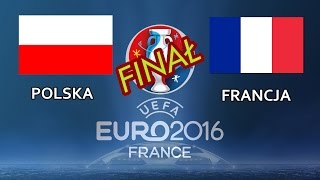 EURO 2016  POLSKA  FRANCJA Finał 7 [upl. by Ul78]