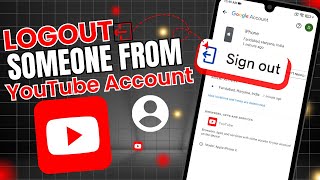 How to Log Someone Out Of Your YouTube Account ✅ [upl. by Irrot]