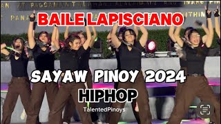 BAILE LAPISCIANO of Las Pinas City  Sayaw Pinoy 2024  HipHop Category [upl. by Aulea]