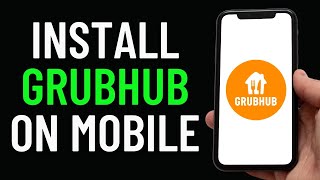 How To Install Grubhub Food Delivery App  Download Grubhub Easy [upl. by Long]