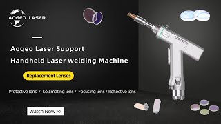 Aogeo Laser  4 and 1 handheld laser welding machine  Replacement lens [upl. by Lundt598]