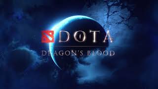 DOTA Dragons Blood Opening [upl. by Hollingsworth]