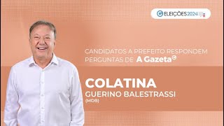 Entrevista com Guerino Balestrassi que disputa a Prefeitura de Colatina [upl. by Tertius]