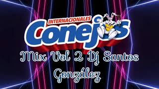 Internacionales Conejos Mix Vol 2 Quebraditas Conviteras Dj Santos González 🇬🇹 [upl. by Harwin]