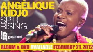 Angelique Kidjo Spirit Rising  Album amp DVD available Feb 21 2012 [upl. by Allevon570]