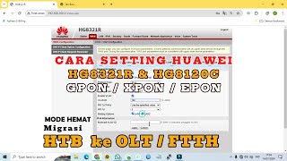 CARA SETTING HUAWEI HG8321R  HG8120C  HOW TO CONFIGURASI ONT HUAWEI HG8321R  HG8120C [upl. by Ettenal649]