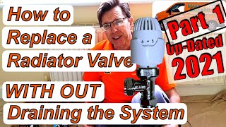 Replace Radiator Valve with Out Draining the System Updated Part 1 [upl. by Enram]