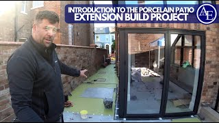 Introduction to the Porcelain Patio  Extension Build  Build with AampE [upl. by Ahders537]