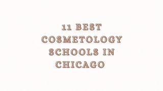 11 Best Cosmetology Schools in Chicago [upl. by Whatley813]