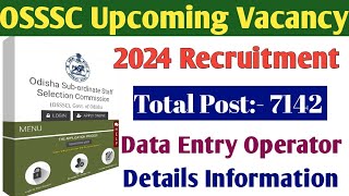 OSSSC DEO Recruitment 2024  Total Post 7142  Details Information [upl. by Tletski]