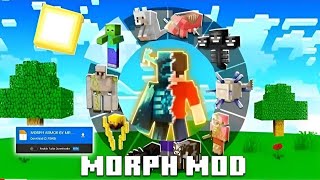 MORPH MOD FOR MINECRAFT PE 121 EDITION 100 REAL MINECRAFT MOD [upl. by Lorrimor]