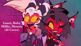 Millie and Moxxie  Loser Baby Requested AI Cover  Helluva Boss Hazbin Hotel [upl. by Atihcnoc]