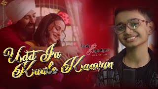 Udd Ja Kaale Kaavan  Aum Agrahari  Gadar 2  Hindi Songs  New Songs 2023 [upl. by Saffier211]